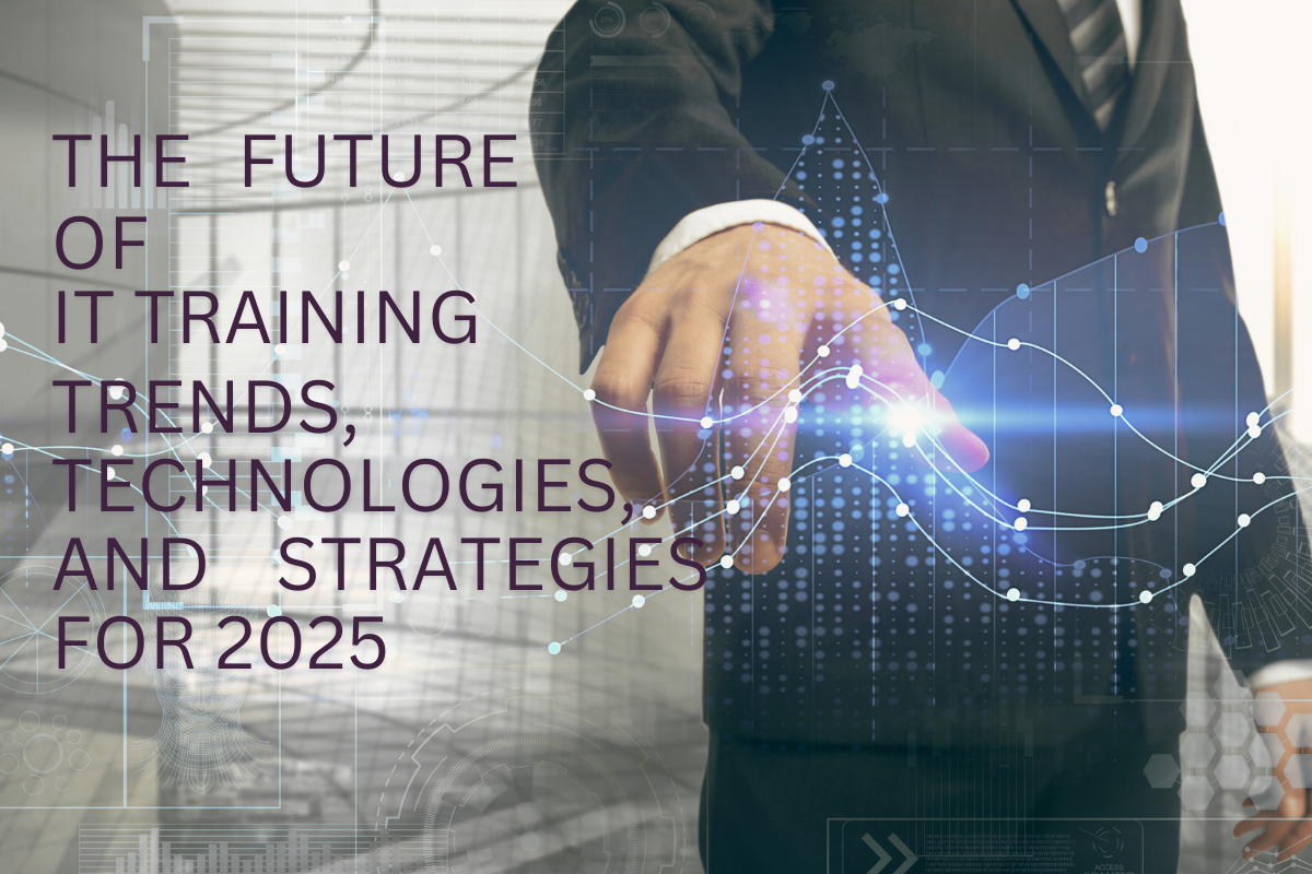 The Future of IT Training: Trends, Technologies, and Strategies for 2025. insights by pragati software